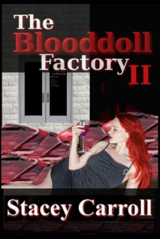 Book The Blooddoll Factory II Stacey Carroll