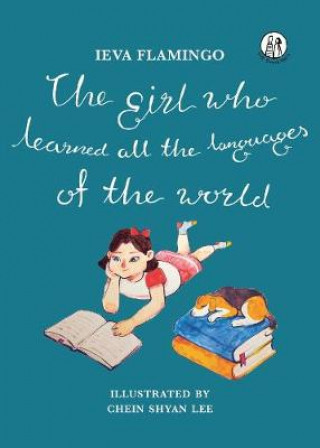 Carte Girl Who Learned All The Languages Of The World Ieva Flamingo