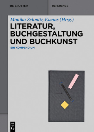 Kniha Literatur, Buchgestaltung Und Buchkunst Monika Schmitz-Emans
