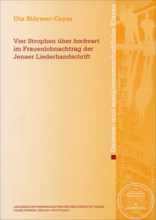 Carte Vier Strophen über "hochvart" im Frauenlobnachtrag der Jenaer Liederhandschrift Uta Störmer-Caysa
