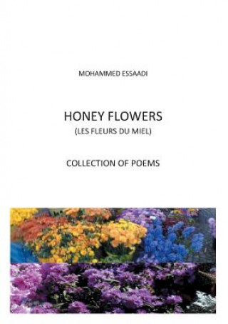 Kniha Honey Flowers Mohammed Essaadi