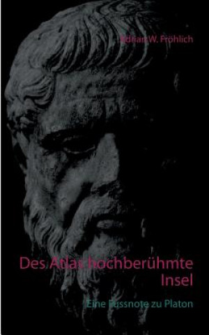 Knjiga Des Atlas hochberuhmte Insel Adrian W. Fröhlich