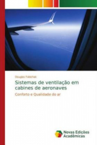 Buch Sistemas de ventilacao em cabines de aeronaves Douglas Fabichak