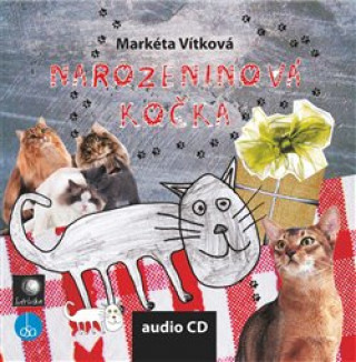 Hanganyagok Narozeninová kočka Markéta Vítková