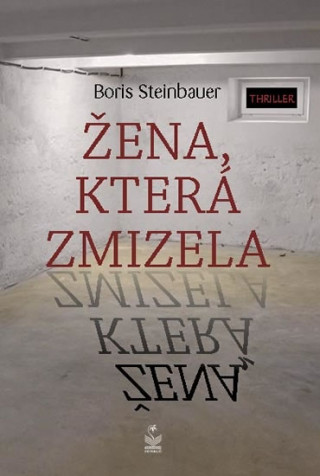 Kniha Žena, která zmizela Boris Steinbauer