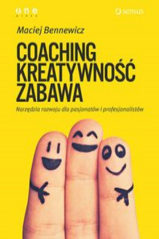 Könyv Coaching kreatywność zabawa Bennewicz Maciej