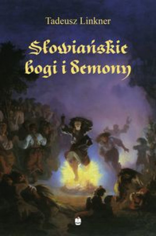 Книга Słowiańskie bogi i demony Linkner Tadeusz
