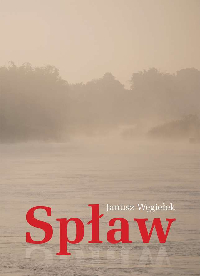 Knjiga Spław Węgiełek Janusz