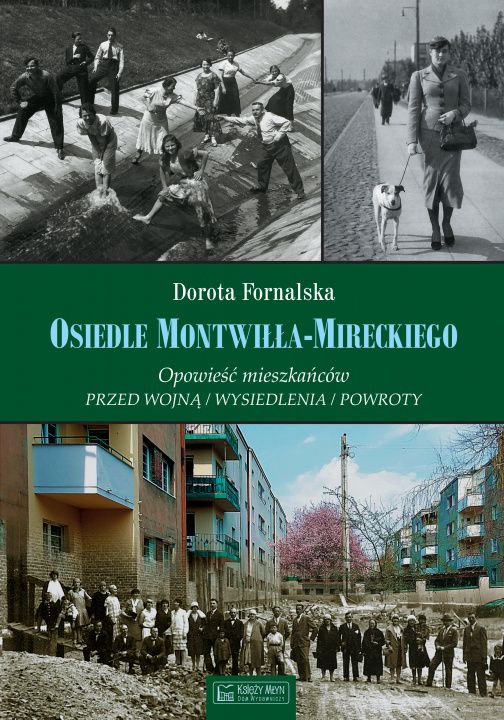 Książka Osiedle Montwiłła-Mireckiego Fornalska Dorota