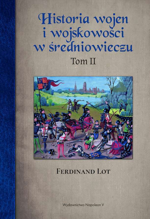 Kniha Historia wojen i wojskowości w średniowieczu Tom 2 Lot Ferdinand