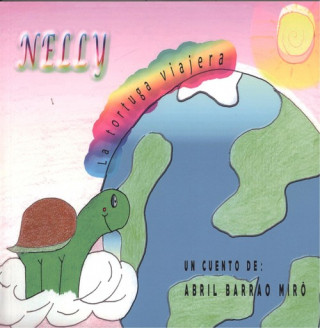 Книга NELLY, LA TORTUGA VIAJERA ABRIL BARRAO MIRO