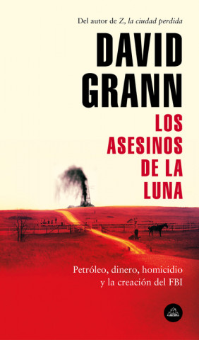 Книга LOS ASESINOS DE LA LUNA DAVID GRANN