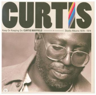 Hanganyagok Keep On Keepin' On:Curtis Mayfield Studio Albums Curtis Mayfield