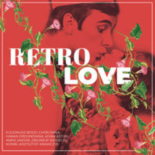 Аудио Retro LOVE Hanka Ordonowna