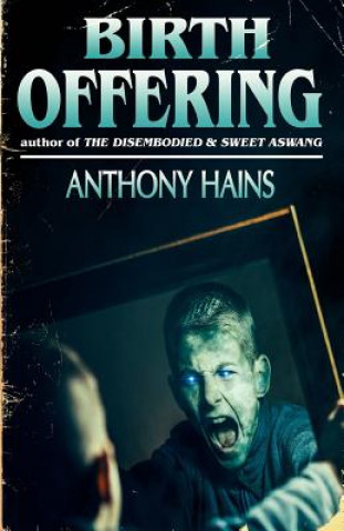 Knjiga Birth Offering Anthony Hains