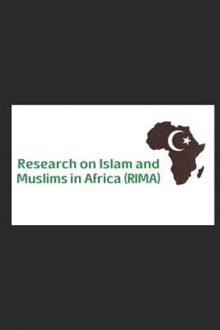 Carte Research on Islam and Muslims in Africa: Collected Papers 2013-2018 Glen Segell