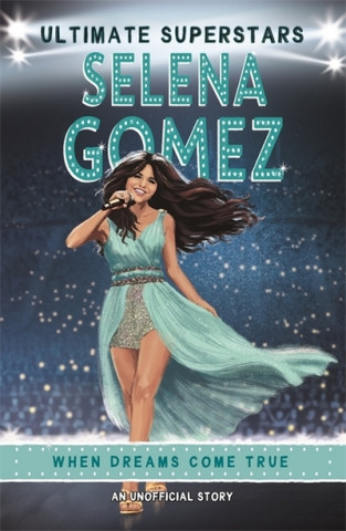 Kniha Ultimate Superstars: Selena Gomez Melanie Hamm