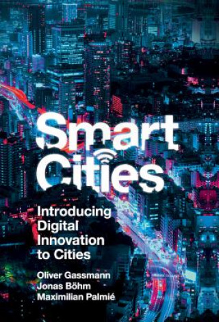 Kniha Smart Cities Oliver Gassmann