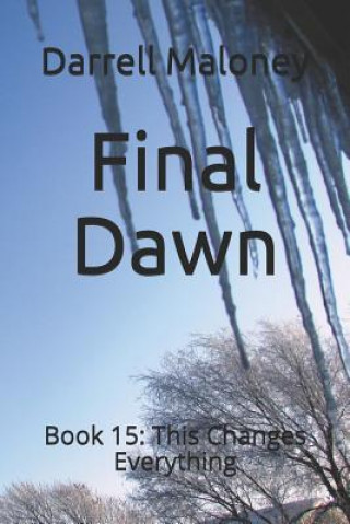 Книга Final Dawn: Book 15: This Changes Everything Allison Chandler