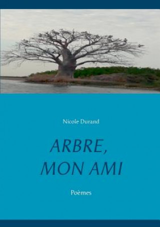 Buch Arbre, Mon Ami Nicole Durand