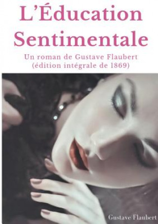 Книга L'Education Sentimentale Gustave Flaubert