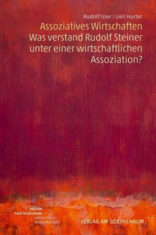 Книга Assoziatives Wirtschaften Rudolf Isler