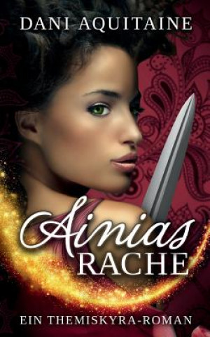 Libro Ainias Rache Dani Aquitaine