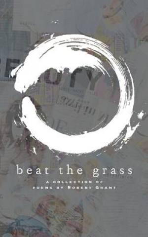 Knjiga Beat the Grass Robert Grant