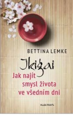 Könyv Ikigai Bettina Lemke