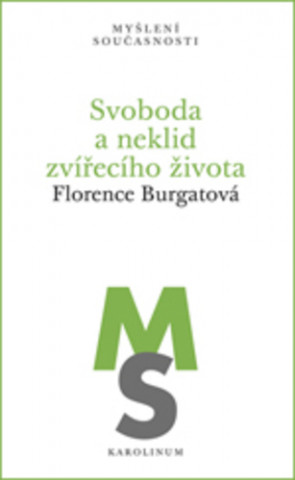 Książka Svoboda a neklid zvířecího života Florence Burgatová