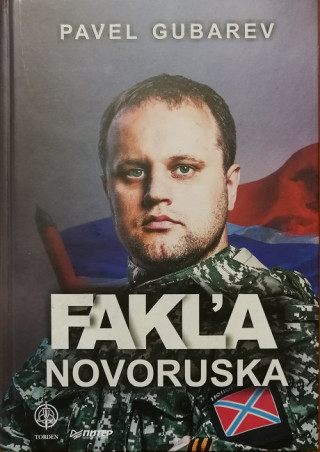Kniha Fakľa Novoruska Pavel Gubarev