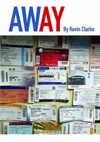 Knjiga AWAY Kevin Clarke