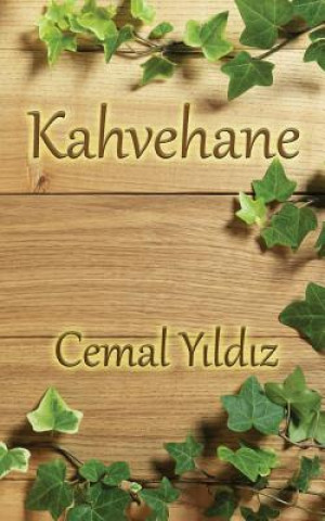 Kniha Kahvehane Cemal Yildiz