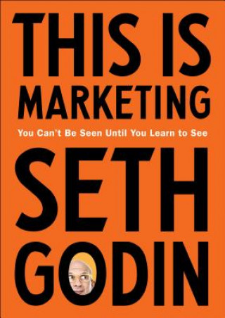 Könyv This Is Marketing Seth Godin