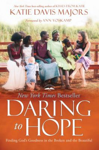 Book Daring to Hope Katie Davis Majors