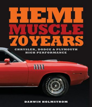 Knjiga Hemi Muscle 70 Years Darwin Holmstrom