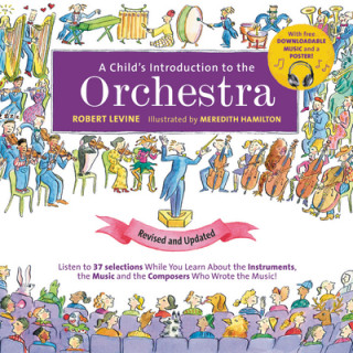 Kniha A Child's Introduction to the Orchestra (Revised and Updated) Robert Levine