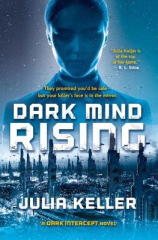 Kniha Dark Mind Rising Julia Keller