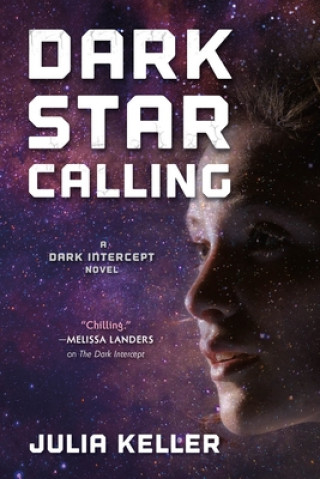 Kniha Dark Star Calling Julia Keller