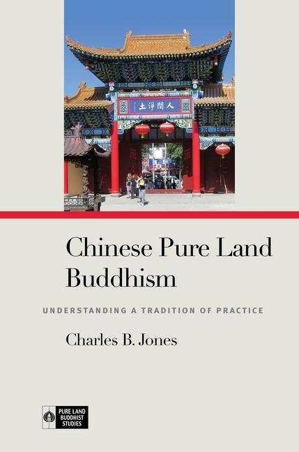 Buch Chinese Pure Land Buddhism Charles B. Jones