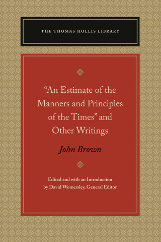 Könyv "An Estimate of the Manners and Principles of the Times" and Other Writings John Brown