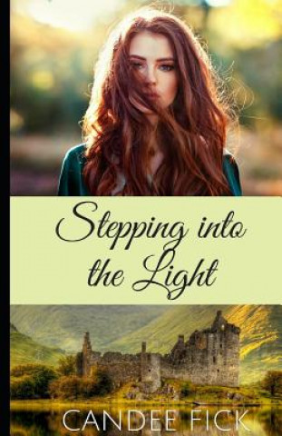 Book Stepping into the Light Candee Fick