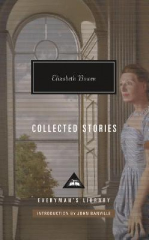 Carte Collected Stories of Elizabeth Bowen: Introduction by John Banville Elizabeth Bowen