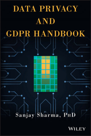 Knjiga Data Privacy and GDPR Handbook Sanjay Sharma
