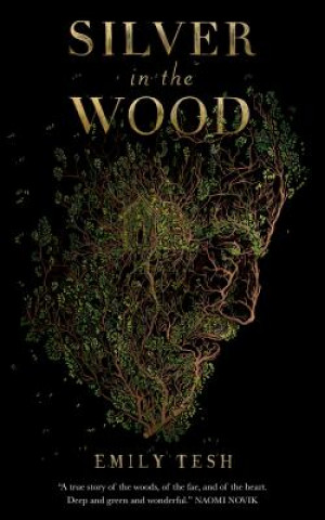 Book Silver in the Wood Emily Tesh