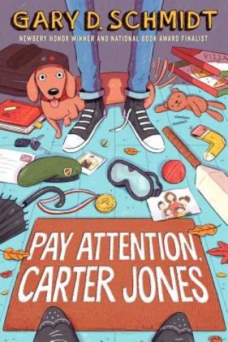 Kniha Pay Attention, Carter Jones Gary D. Schmidt