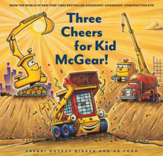 Könyv Three Cheers for Kid McGear! Sherri Duskey Rinker