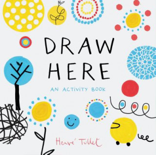 Книга Draw Here Herve Tullet