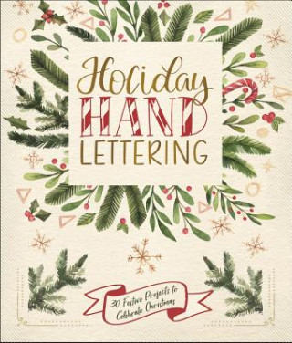 Kniha Holiday Hand Lettering Lark Crafts