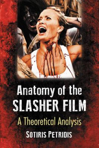 Книга Anatomy of the Slasher Film Sotiris Petridis